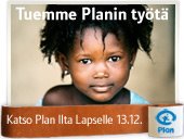 Planin esitekuva, jossa lukee: Tuemme Planin työtä, Katso Plan ilta lapselle 13.12.